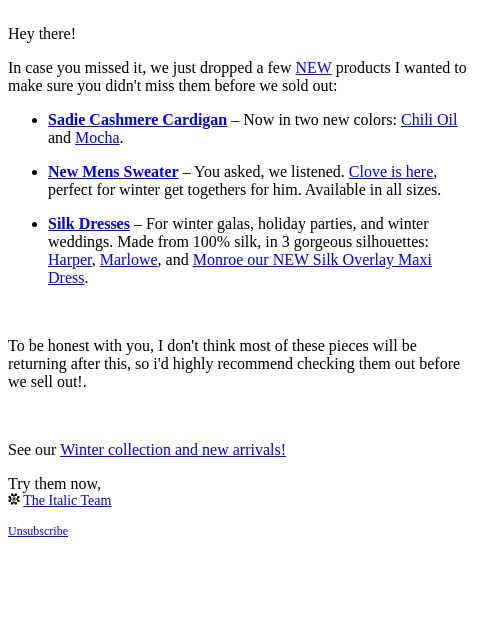 italic newsletter: These won’t last long (just a heads up)