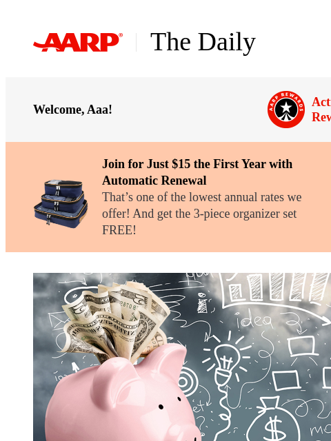 aarp newsletter: The Daily — How Much You Really Need to Retire Com...