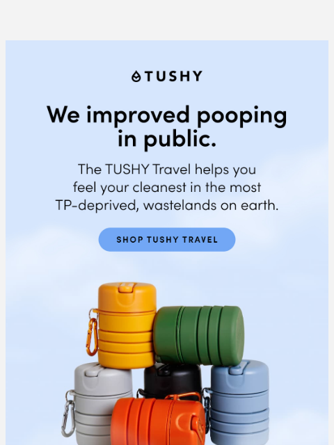 hellotushy newsletter: TUSHY Travel, now in technicolor 🌈