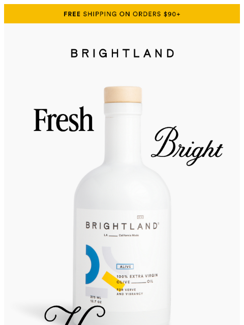 brightland newsletter: Your go-to EVOO for every dish.