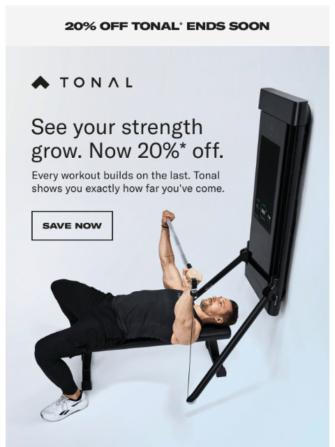 tonal newsletter: 20% off | Sale ending soon