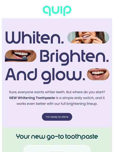getquip newsletter: Brighten as you brush