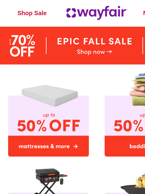 wayfair newsletter:  🍂 EPIC FALL SALE 🍂 Up to 70% OFF 🍂