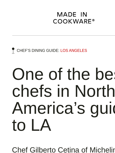 madeincookware newsletter: Chef's Dining Guide: Los Angeles