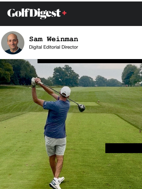 golfdigest newsletter: What to take from your best swings, and what to le...