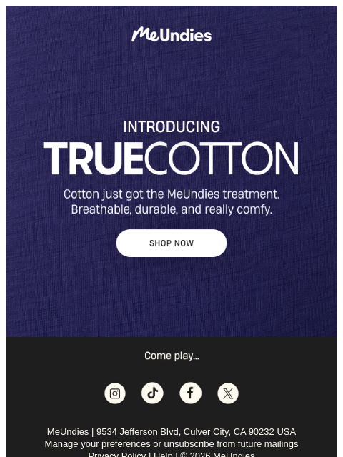 meundies newsletter: INTRODUCING: TrueCotton