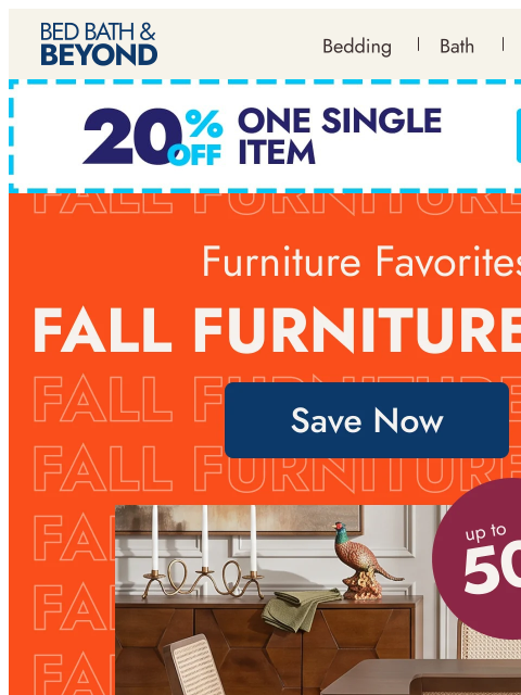 bedbathandbeyond newsletter: Furniture faves: Up to 50% off