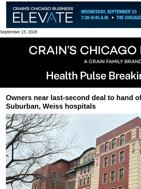 crainalerts newsletter: West Suburban, Weiss owners near deal