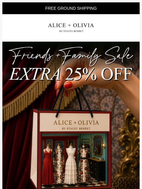 aliceandolivia newsletter: Friends + Family: 25% Off SITEWIDE