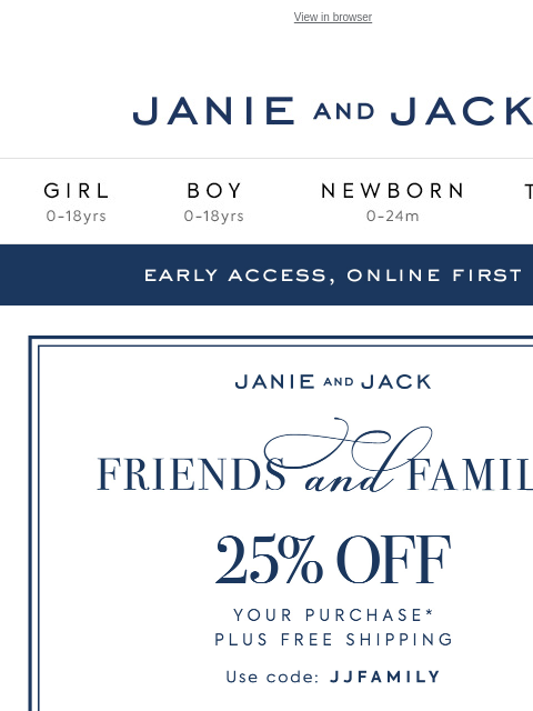 janieandjack newsletter: You're invited to shop Friends & Family first...