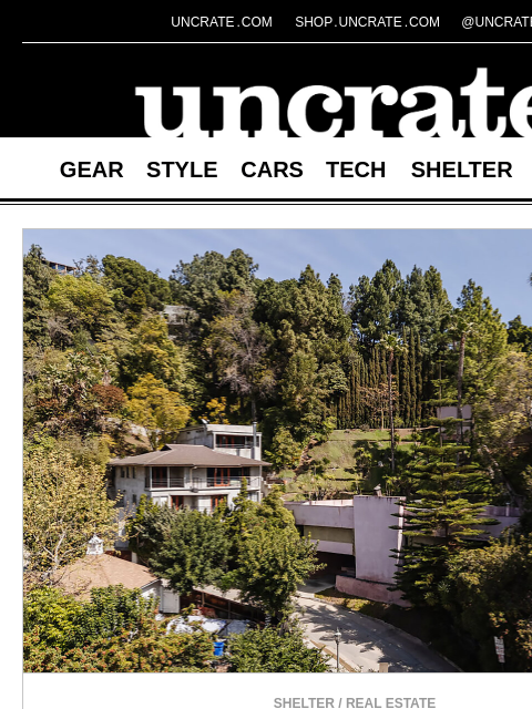 uncrate newsletter: David Lynch's Hollywood Hills Compound & more
