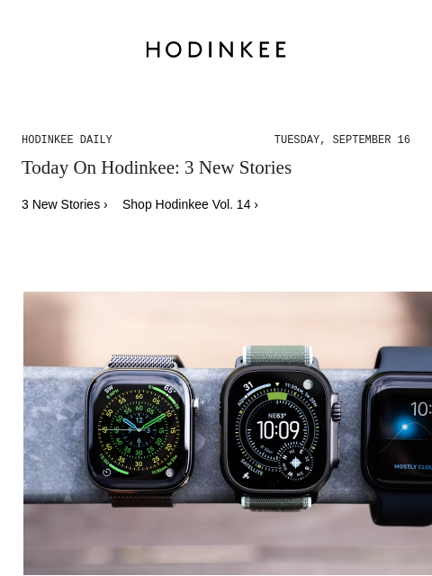hodinkee newsletter: Hodinkee Daily | 09/16/2025