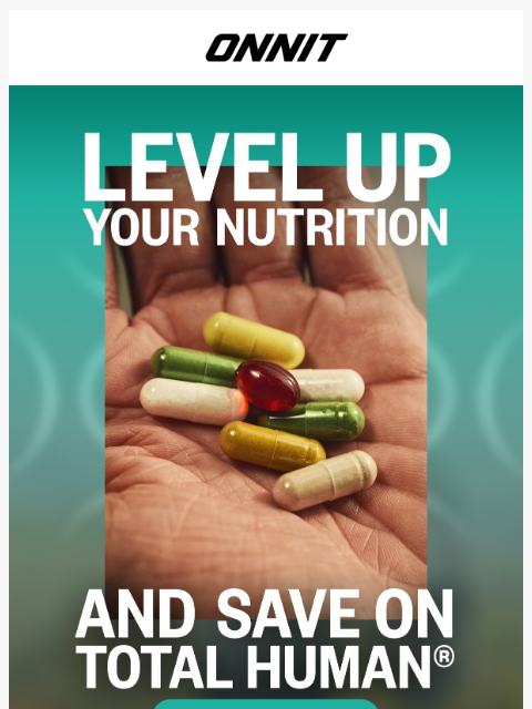 onnit newsletter: Total support, total savings