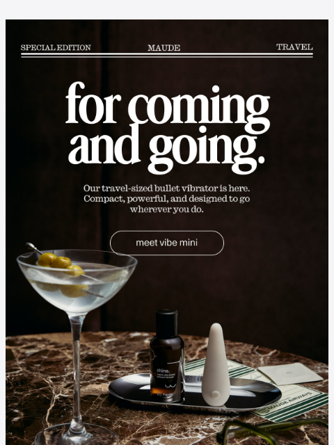 getmaude newsletter: meet vibe mini.