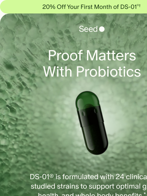 seed newsletter: What's in DS-01®? Proof.