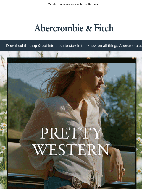 abercrombie newsletter: A romantic at heart.