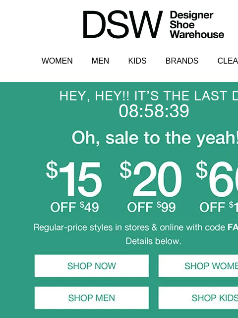 dsw newsletter: Remember your $15 off?