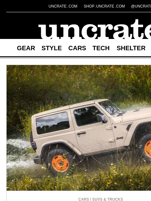 uncrate newsletter: Jeep Wrangler JL-2A Package & more