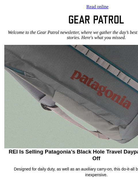 gearpatrol newsletter: REI Is Secretly Selling Patagonia's Black Hole Way...