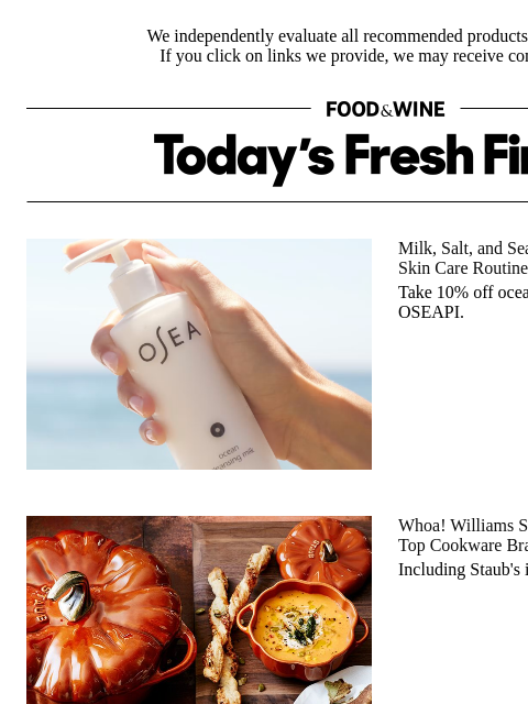 foodandwine newsletter: Whoa! Williams Sonoma Has Up to 75% Off Top Cookwa...