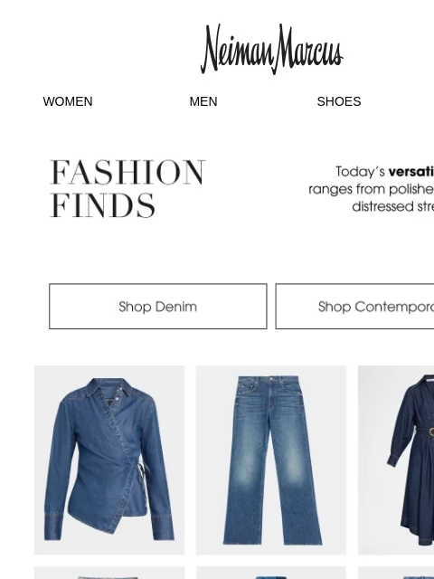 neimanmarcus newsletter: Fashion Finds: Versatile Denim