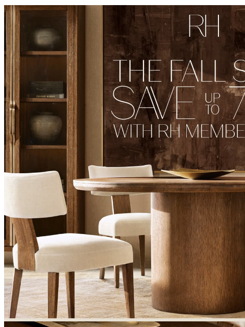 rh newsletter: The Fall Sale. Save Up to 70% on Dining, Living, B...