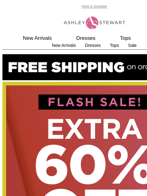 ashleystewart newsletter: 📢Extra 60% off ALL clearance🎉TODAY ONLY⏳