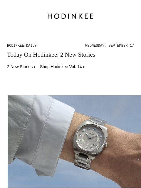 hodinkee newsletter: Hodinkee Daily | 09/17/2025