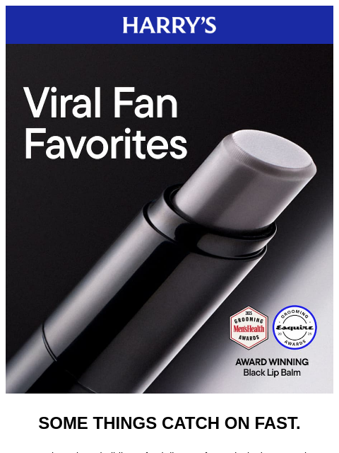harrys newsletter: These fan favorite products are going viral