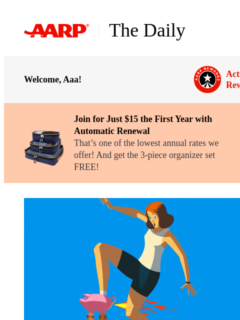 aarp newsletter: The Daily — 9 Ways Being a Cheapskate Can Hurt You