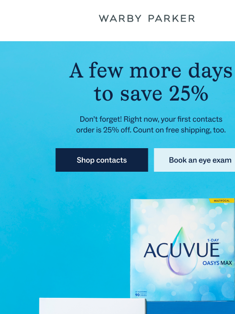 warbyparker newsletter: Last days for 25% off contacts