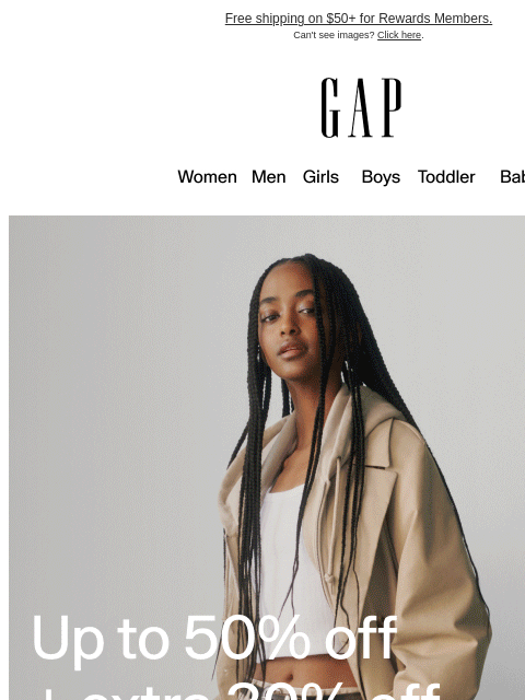 gap newsletter: Get up to 50% off + 30% more with code GREAT