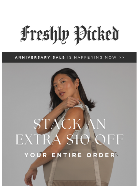 freshlypicked newsletter: STACK THE SAVINGS 🙌 Get up to 75% Off!!! 🎊