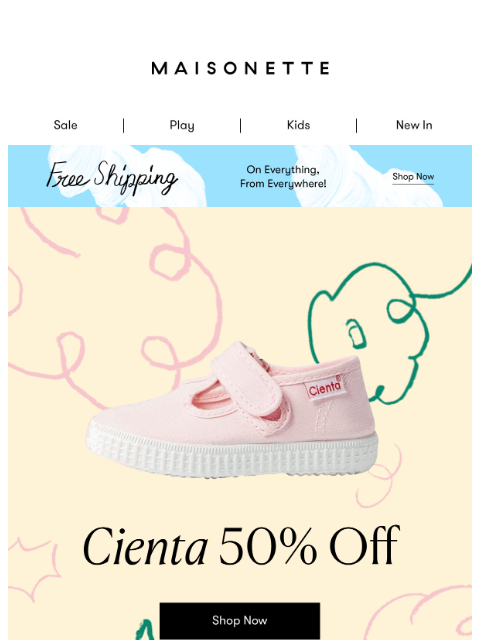 maisonette newsletter: Take 50% Off Cienta Shoes