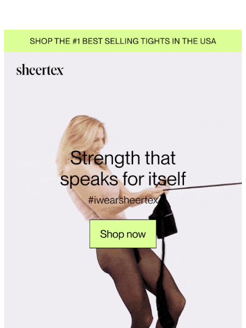 sheertex newsletter: REALLY STRONG TIGHTS