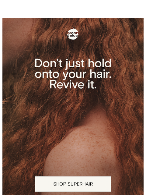 moonjuice newsletter: hair loss, texture changes postpartum?