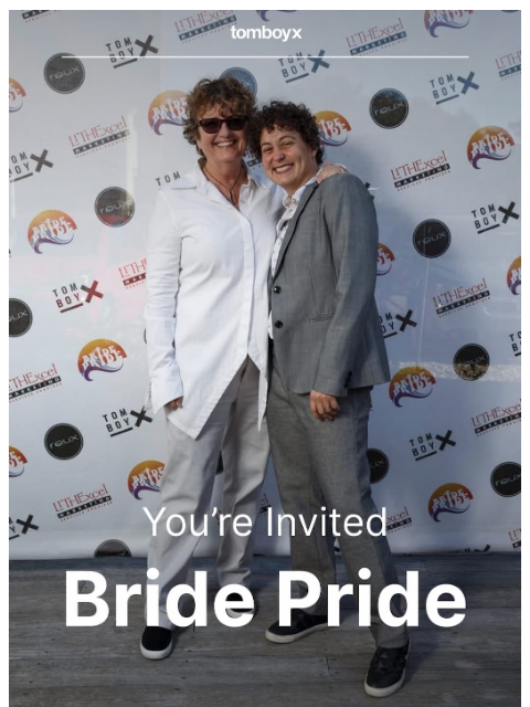 tomboyx newsletter: You’re invited to Bride Pride