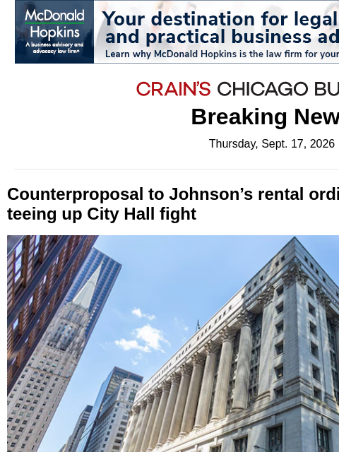 crainalerts newsletter: Counterproposal to Johnson’s rental ordinance move...