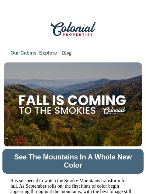 colonialproperties newsletter: The Mountains Are About to Turn Golden