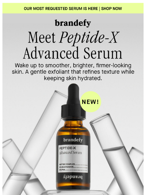 brandefyskin newsletter: NEW! Peptide-X Advanced Serum