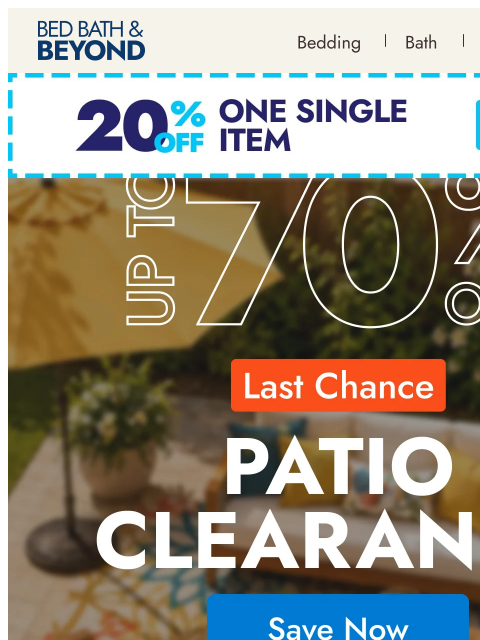 bedbathandbeyond newsletter: Last call for patio savings ⏳
