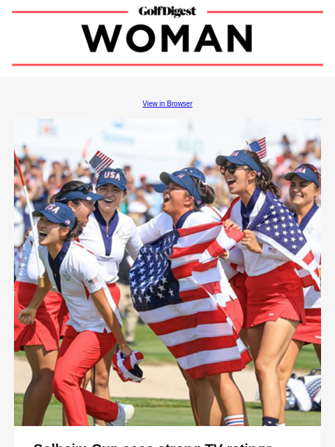 View in Browser Chipping Changes Solheim Cup sees strong TV ratings uptick compared to recent matches Television ratings for this year's Solheim Cup were up signficantly over the last two played,