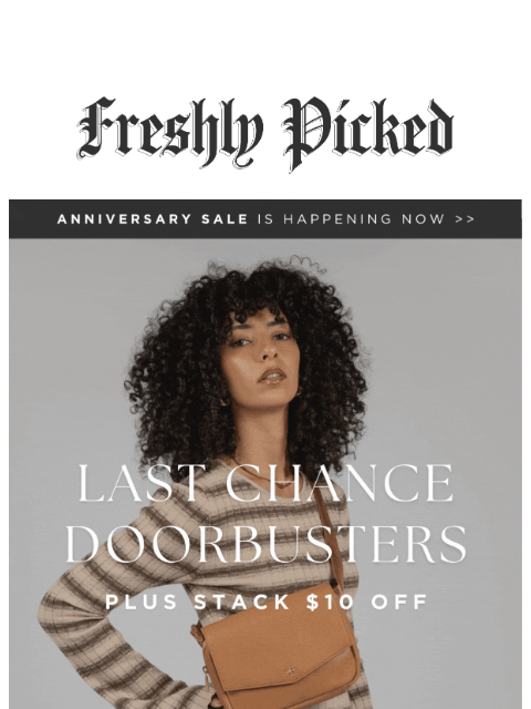 freshlypicked newsletter: 🚨 Last Chance for HUGE Savings! 🛍️ Get Up To 75%...