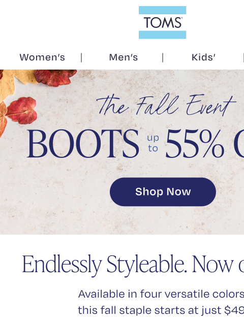 toms newsletter: Endless Style, Starting at $49—The Evelyn Boot