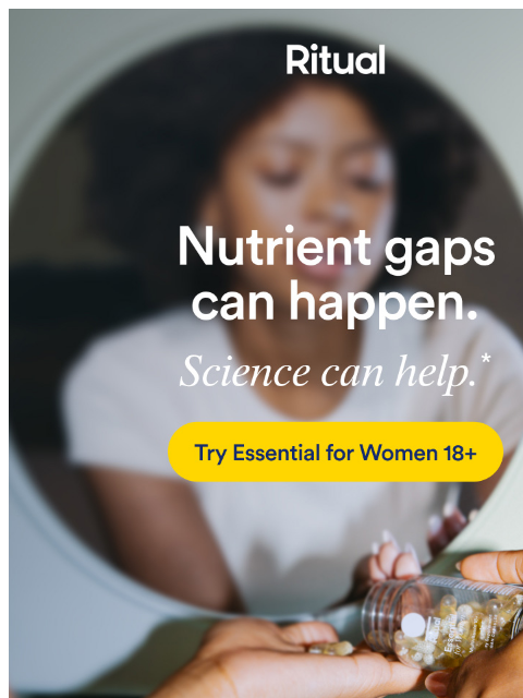 ritual newsletter: Hey, meet the multivitamin that works*