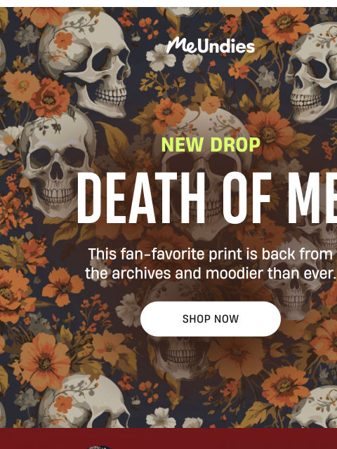 meundies newsletter: Just Dropped: Death of Me 🖤 