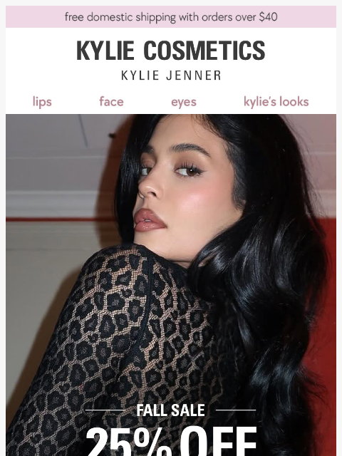 kyliecosmetics newsletter: NOW LIVE: 25% off + free gift ๐งก