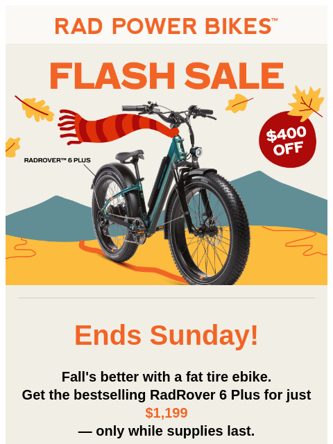 radpowerbikes newsletter: Flash Sale ⚡ $400 Off RadRover