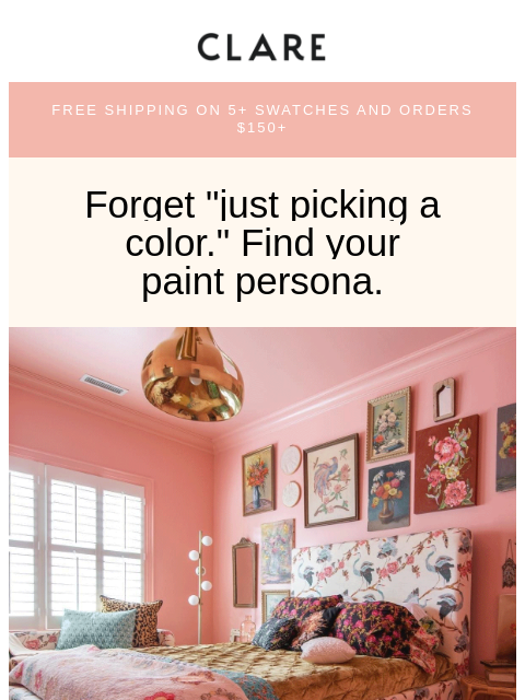 clare newsletter: What’s your paint persona? ✨