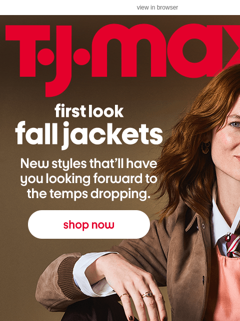 tjmaxx newsletter: FIRST LOOK: Brand name coats & jackets ❤️ 🍂